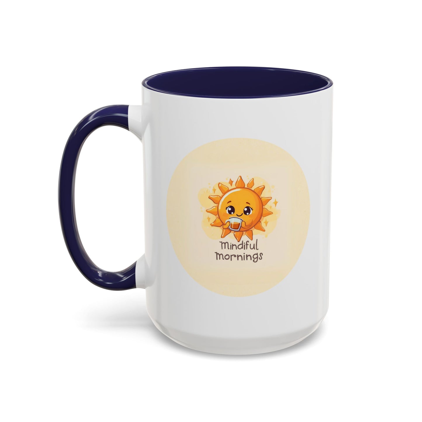 Mindful Mornings Accent Coffee Mug - 11oz & 15oz Motivational Drinkware