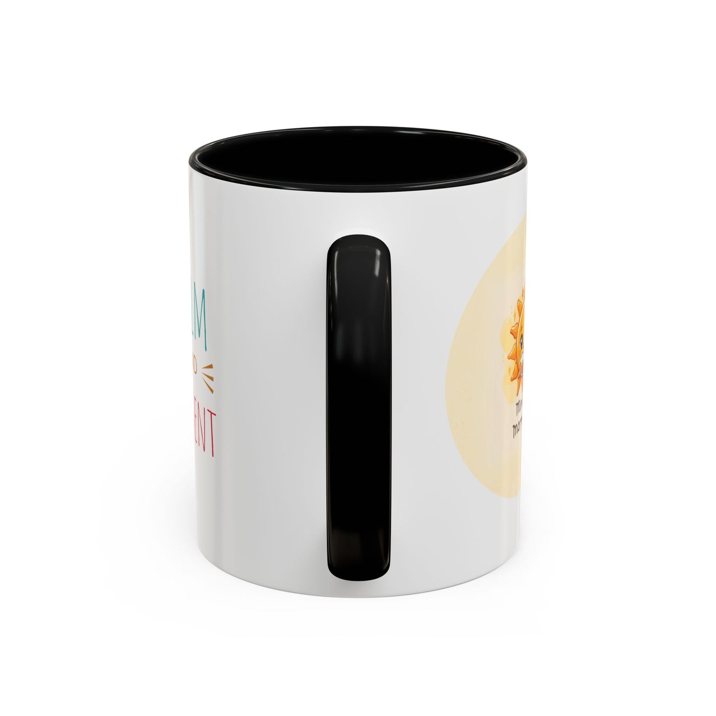Mindful Mornings Accent Coffee Mug - 11oz & 15oz Motivational Drinkware